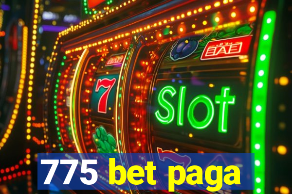 775 bet paga